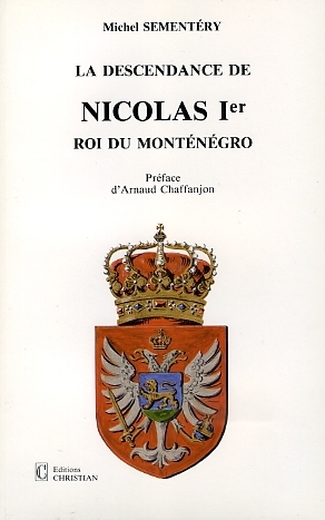 La descendance de Nicolas 1er Roi de Montenegro